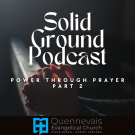 Power through Prayer, Part 2